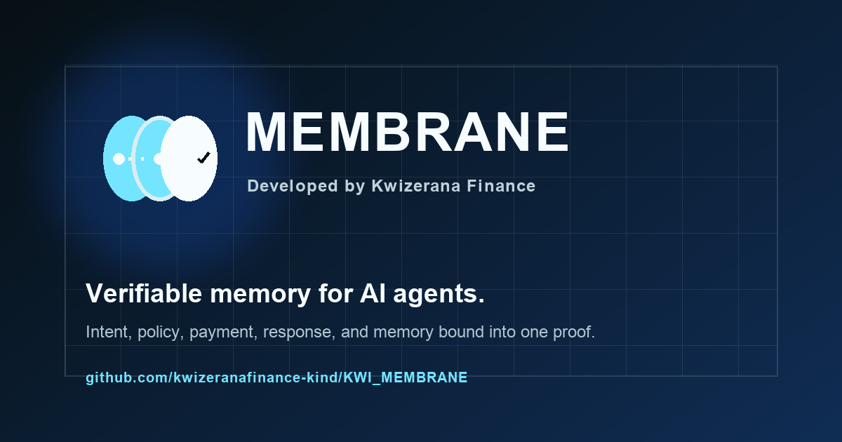 Membrane — Verifiable trust for AI agents, developed by Kwizerana Finance.